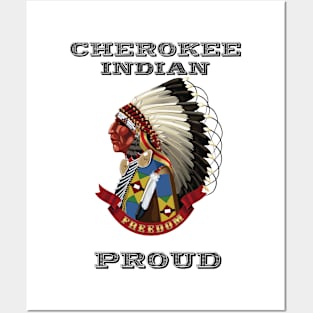 Cherokee Indian Proud Posters and Art